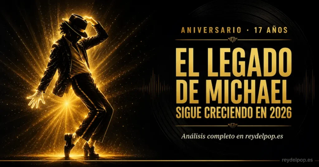 17 años sin Michael Jackson: qué pasó el 25 de junio de 2009 y por qué en 2026 es más grande que nunca